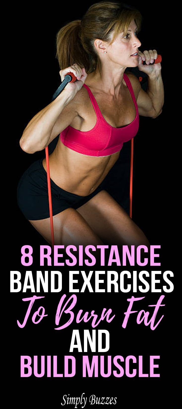 8 Resistance Band Exercises To Lose Weight And Build Muscle