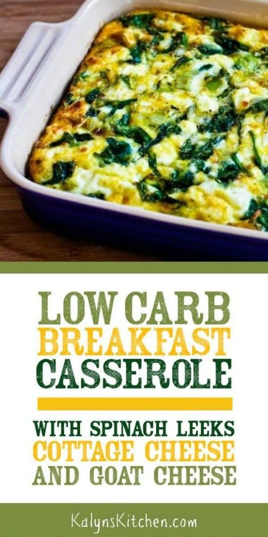 Low-Carb Breakfast Casserole with Spinach, Leeks, Cottage Cheese, and Goat Cheese