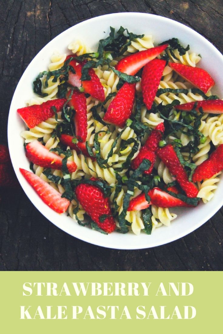 Strawberry and Kale Pasta Salad