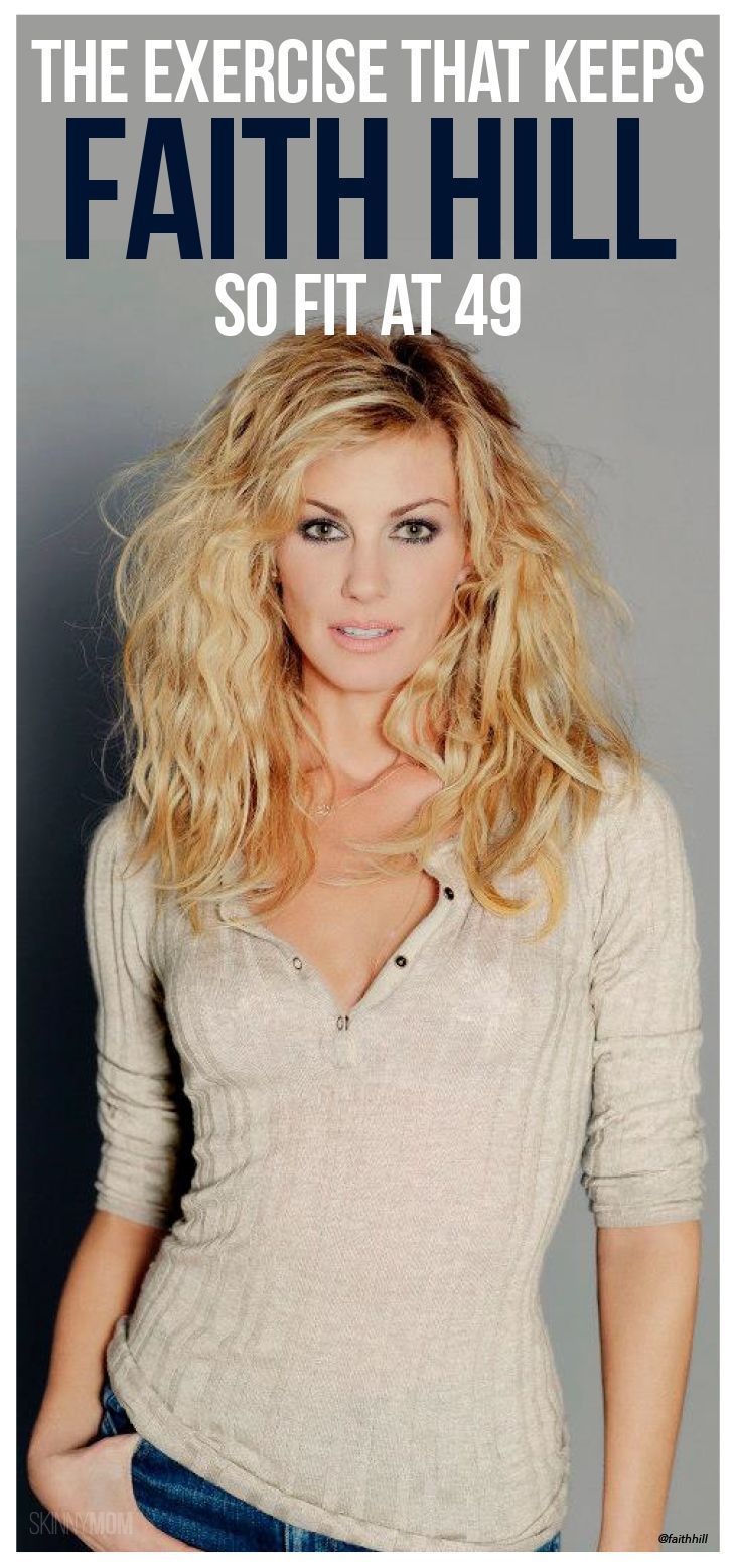 The Exercise That Keeps Faith Hill So Fit at 50