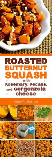 Roasted Butternut Squash with Rosemary, Pecans, and Gorgonzola Cheese – Kalyn's Kitchen